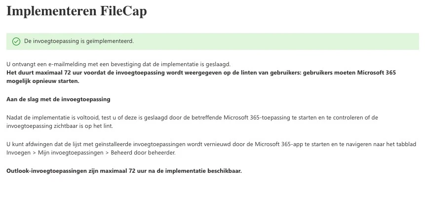 The confirmation that FileCap has been deployed, noting it can take up to 72 hours to appear on the ribbon
